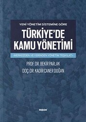 Yeni Yönetim Sistemine Göre Türkiye`de Kamu Yönetimi - 1
