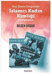Yeni Zemin Dergisinde İslamcı Kadın Kimliği Tartışmaları - Tezkire