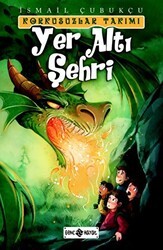 Yer Altı Şehri - Korkusuzlar Takımı 3 - Genç Hayat