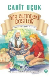 Yer Altındaki Dostlar - Bilge Kültür Sanat