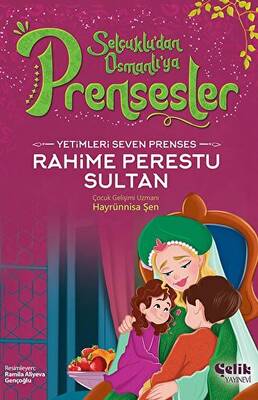 Yetimleri Seven Prenses - Rahime Perestu Sultan - 1