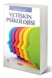 Yetişkin Psikolojisi - Akçağ Yayınları