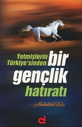 Yetmişlerin Türkiye’sinden Bir Gençlik Hatıratı - 1