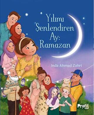 Yılımı Şenlendiren Ay: Ramazan - 1