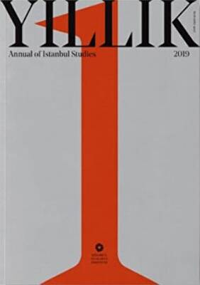 Yıllık 2019 - Annual of Istanbul Studies No: 1 - 1