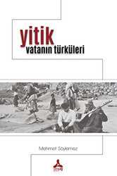 Yitik Vatanın Türküleri - 1
