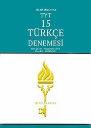 Altın Anahtar Yayınları YKS TYT 15 Türkçe Denemesi 1. Oturum - 1