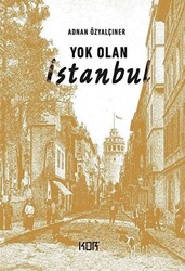 Yok Olan İstanbul - 1
