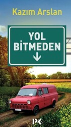 Yol Bitmeden - 1
