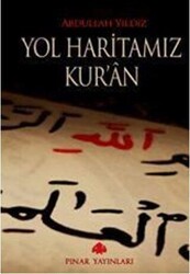 Yol Haritamız Kur’an - Pınar Yayınları