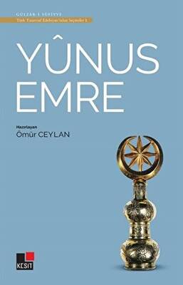 Yunus Emre - Türk Tasavvuf Edebiyatı`ndan Seçmeler 1 - 1
