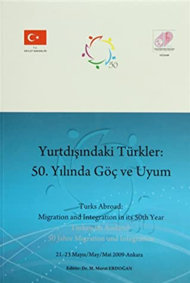 Yurtdışındaki Türkler: 50. Yılında Göç ve Uyum - 1