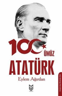 Yüzümüz Atatürk - 1