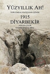 Yüzyıllık Ah! 1915 Diyarbekir - 1