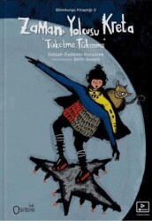 Zaman Yolcusu Kreta ``Tüketme, Tükenme`` - Sıfırdan Yayınları