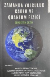 Zamanda Yolculuk Kader ve Quantum Fiziği - Araz Kitap