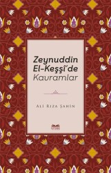 Zeynuddin El-Keşşi`de Kavramlar - 1