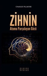 Zihnin Atomu Parçalayan Gücü - Mahzen Yayıncılık
