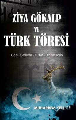 Ziya Gökalp ve Türk Töresi - 1
