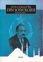 Ziya Gökalp’in Din Sosyolojisi - 1