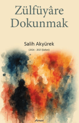 Zülfüyare Dokunmak - Armoni Yayıncılık